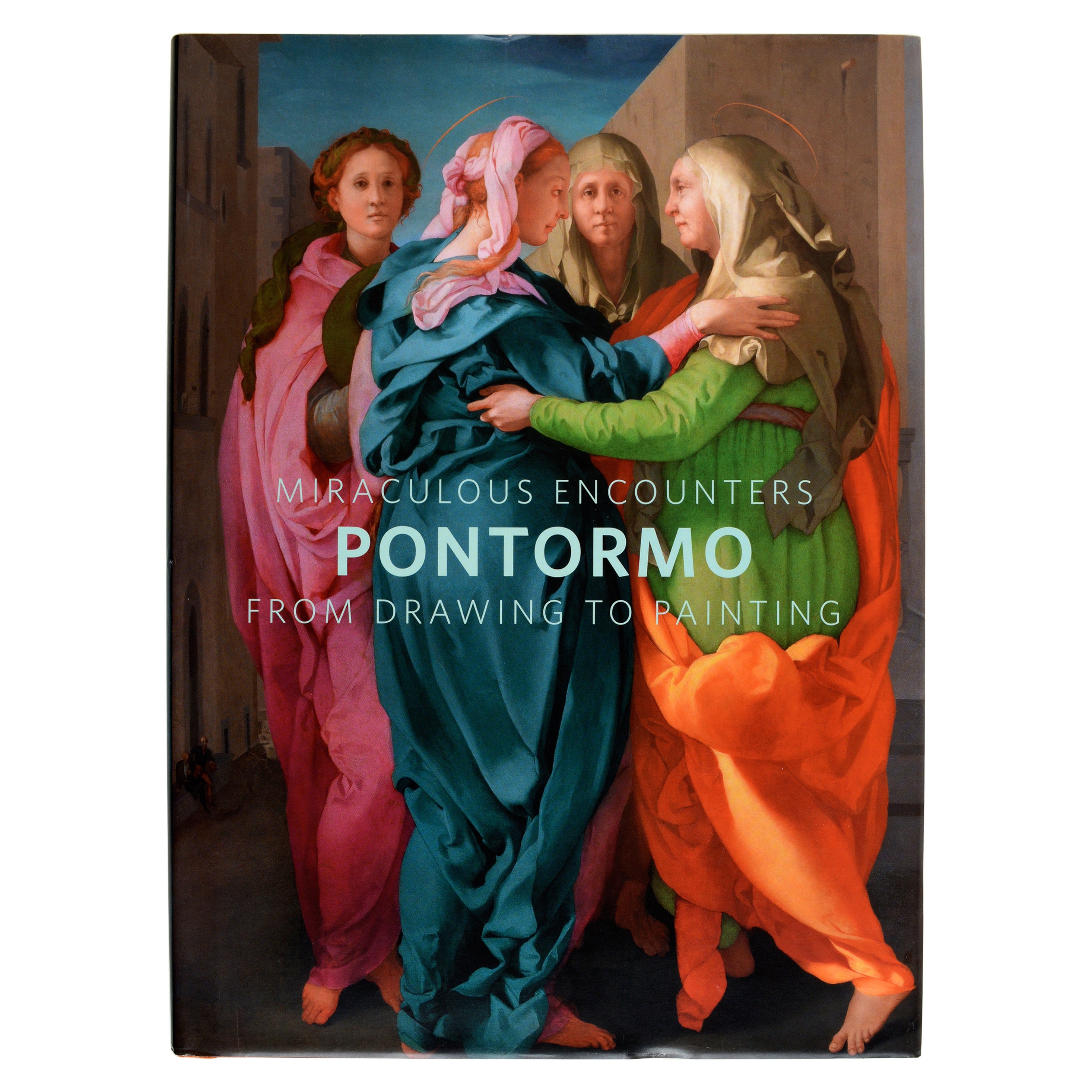 Pontormo E Rosso Fiorentino Divergenti Vie Della „Maniera““ Katalog Mostra