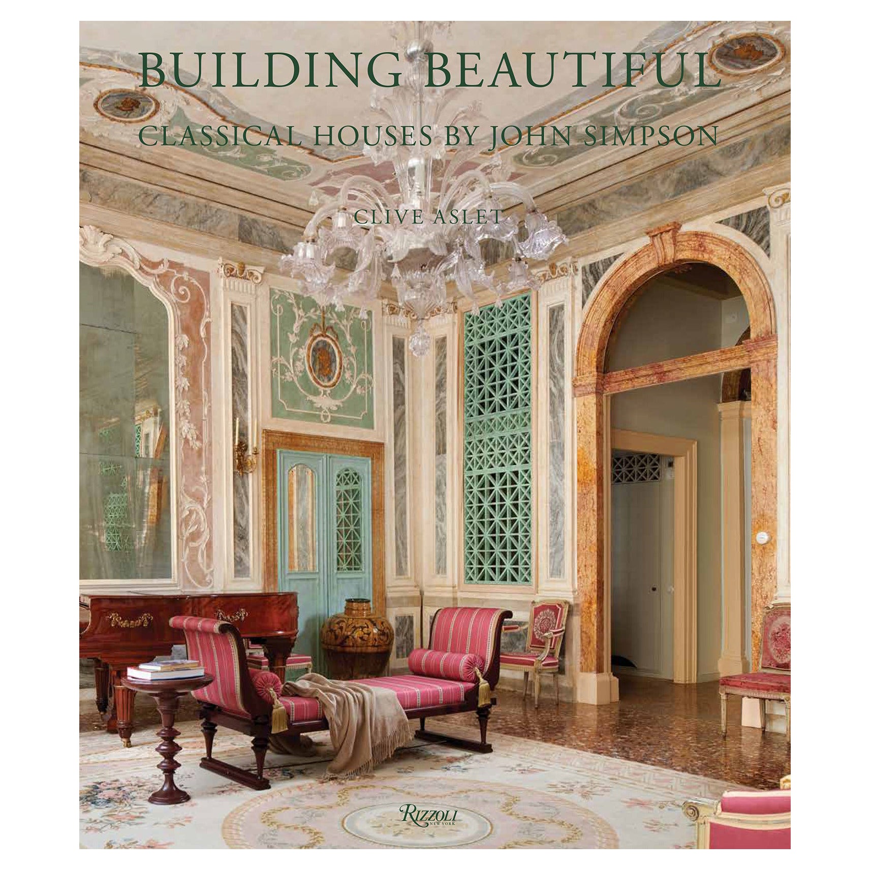 « Building Beautiful : Classical Houses » (Les maisons classiques) de John Simpson