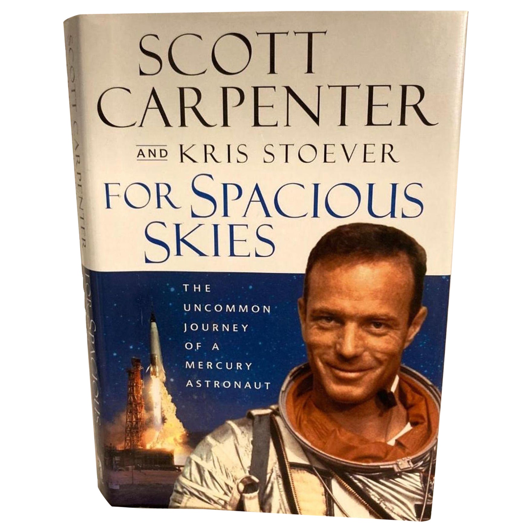 For Spacious Skies: The Uncommon Journey of a Mercury Astronaut, Scott Carpenter For Sale