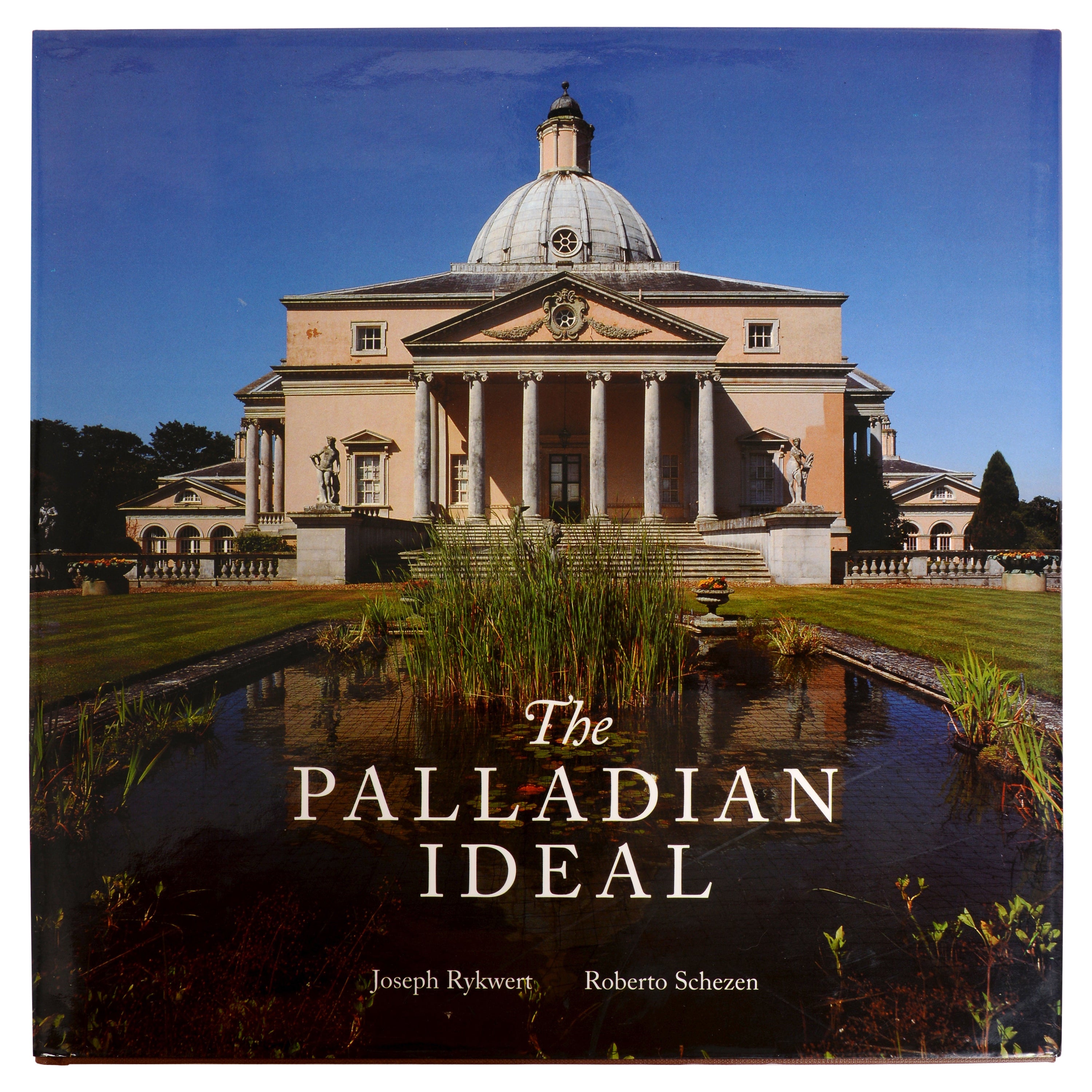 Palladian Ideal by Joseph Rykwert, 1st Ed