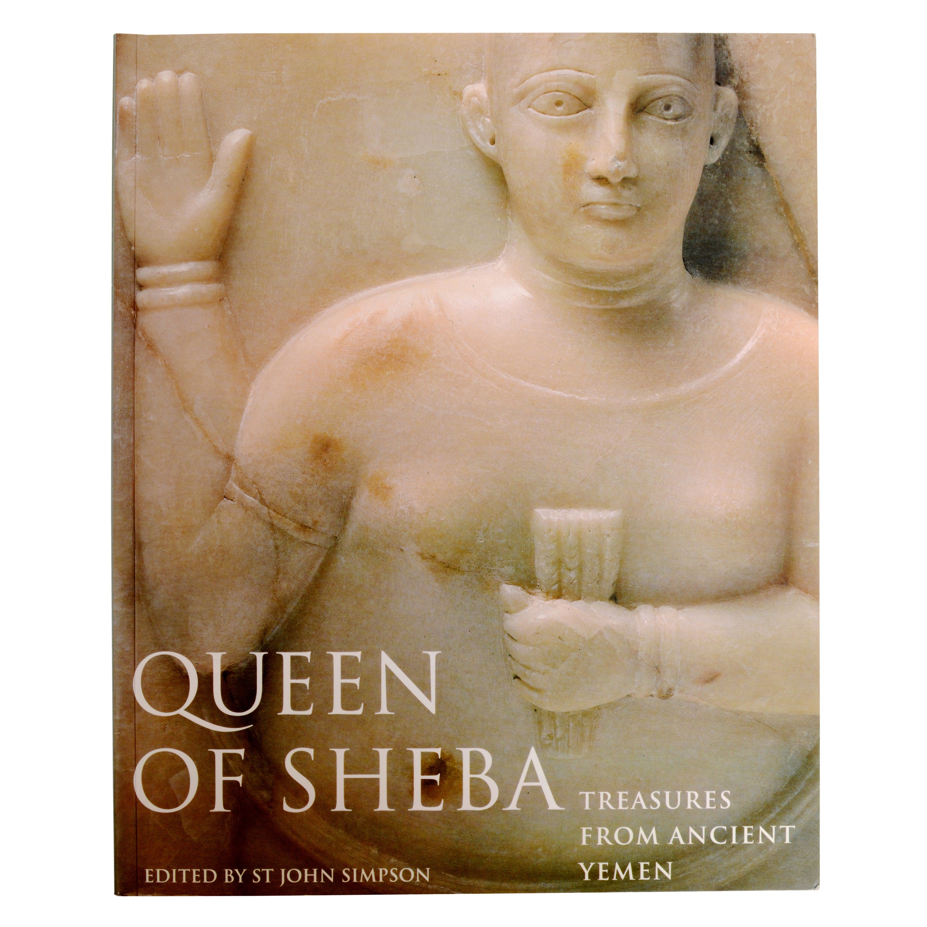 Queen of Sheba: Treasures from Ancient Yemen Edited by St. John Simpson For Sale
