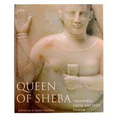 Queen of Sheba: Treasures from Ancient Yemen Edited by St. John Simpson