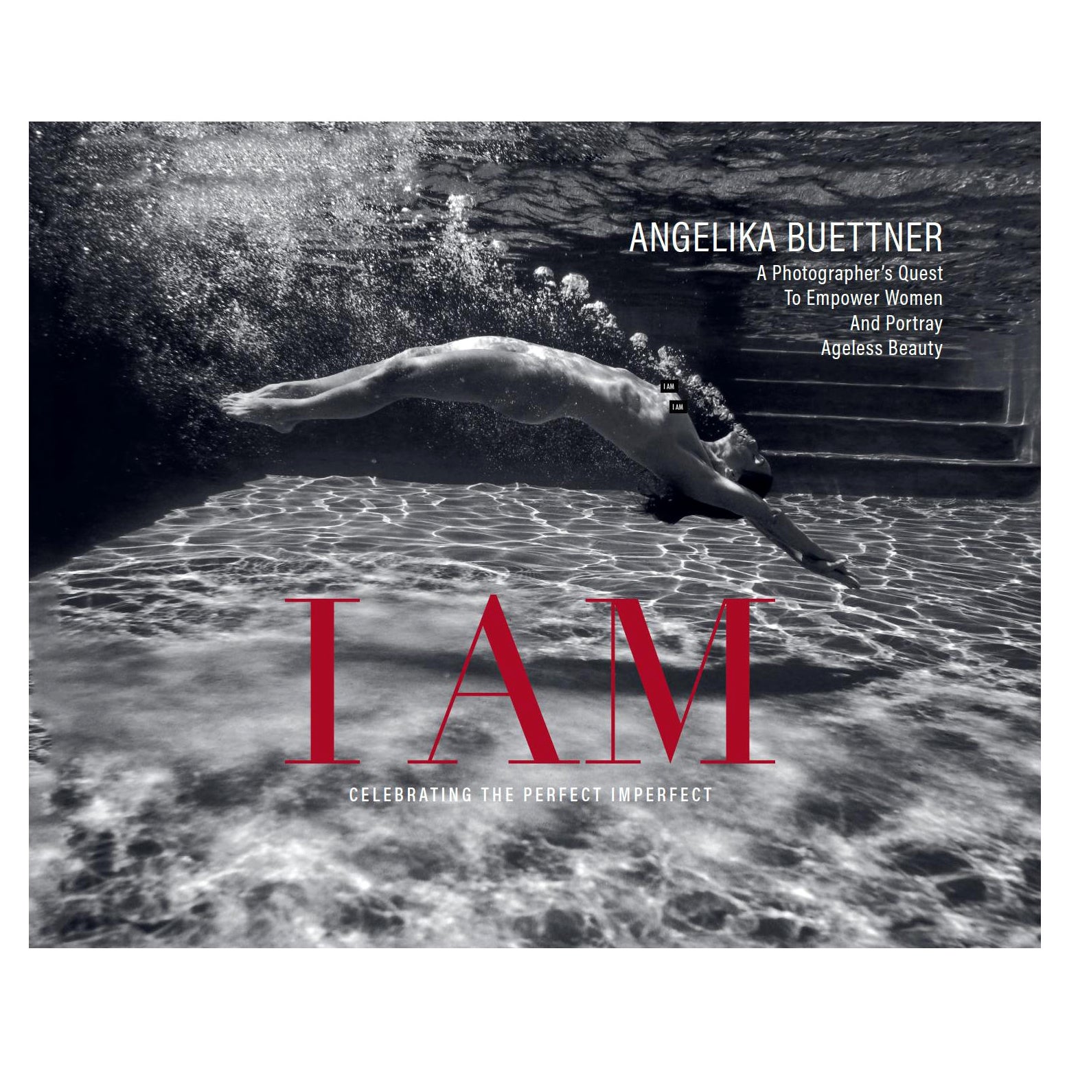 Angelika Buettner - "I AM" - A Quest To Empower Women And Portray Ageless Beauty For Sale