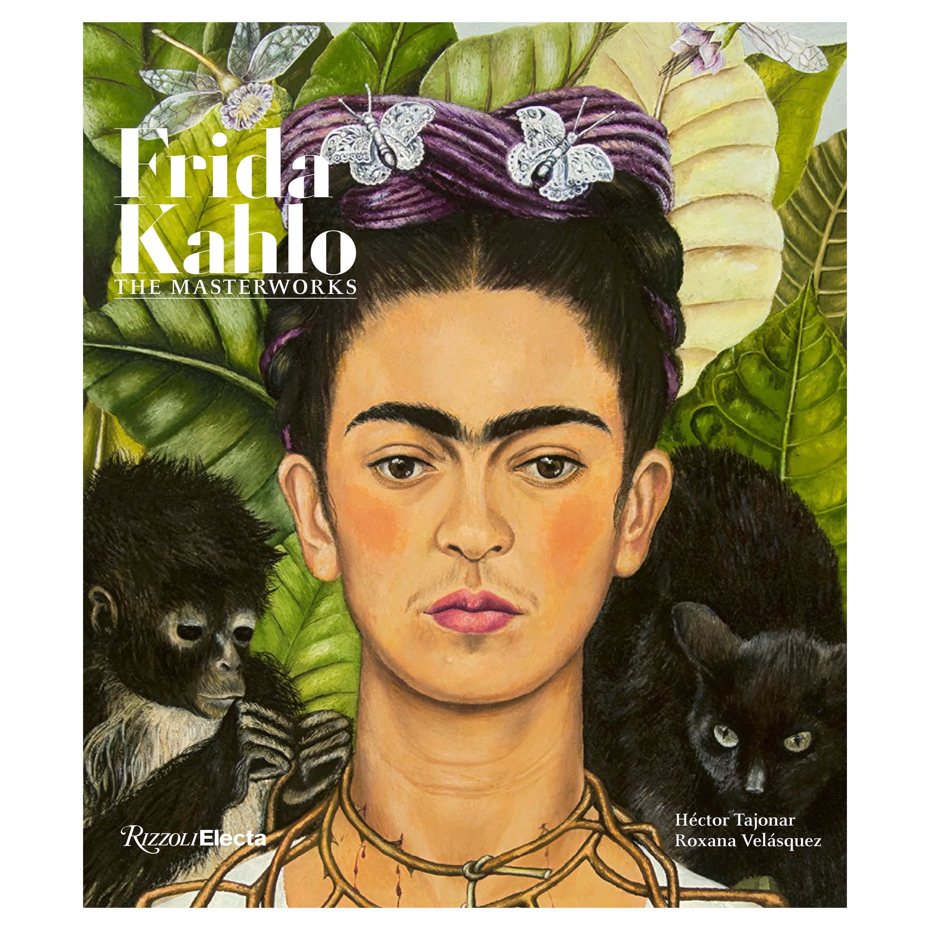 Frida Kahlo : Les chefs-d'œuvre