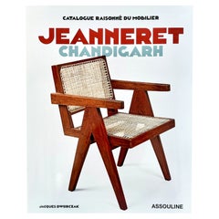 Jeanneret Chandigarh : Catalogue Raisonne du Mobiler