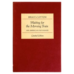 Waiting For The Morning Train: An American Boyhood von Bruce Catton, signiert Ltd 