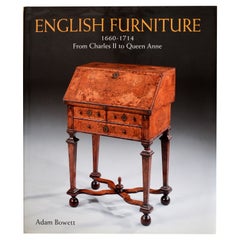 Used English Furniture 1660-1714 From Charles II To Queen Anne By Adam Bowett, 1st Ed