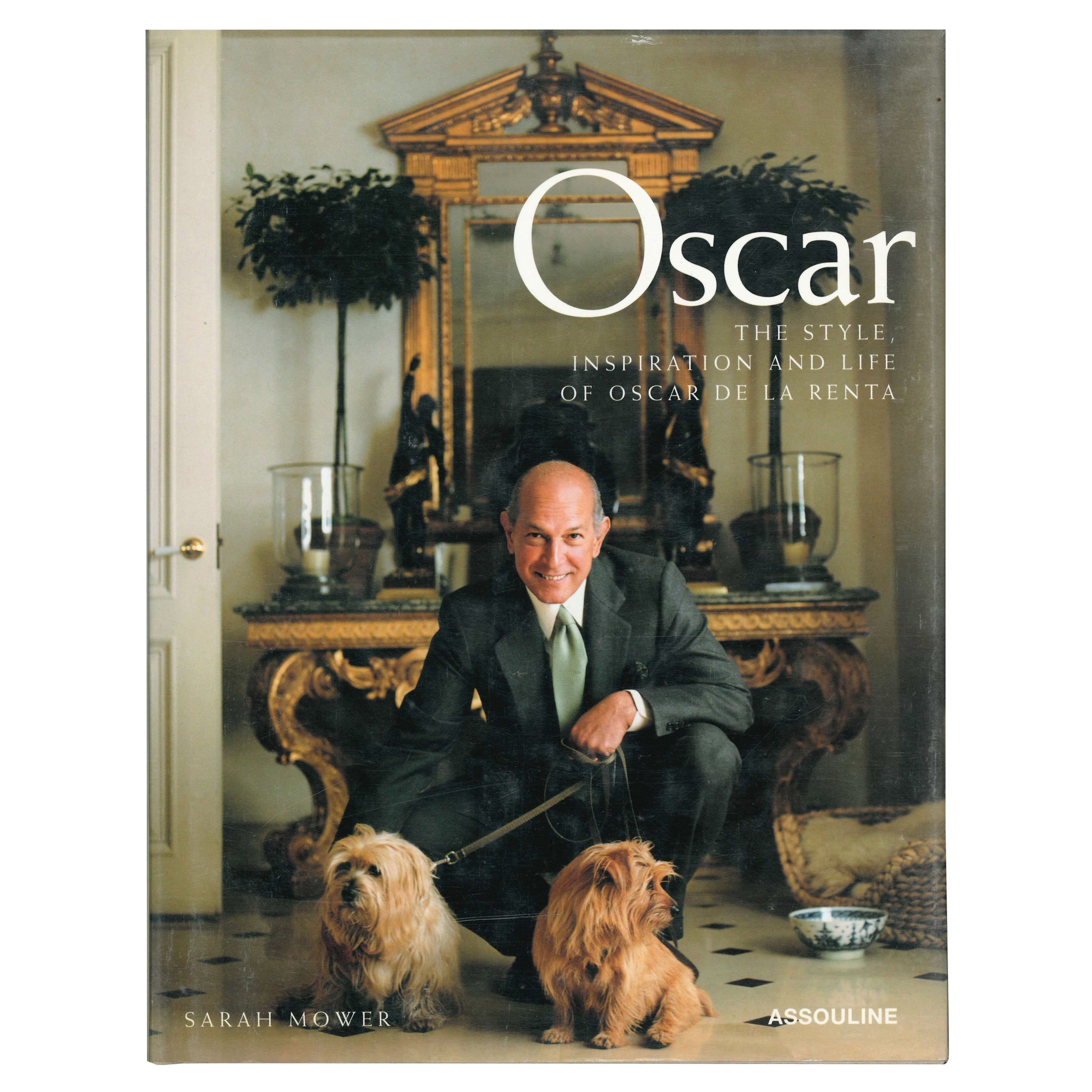 Oscar : The Style, Inspiration & Life of Oscar De La Renta par Sarah Mower (livre) en vente