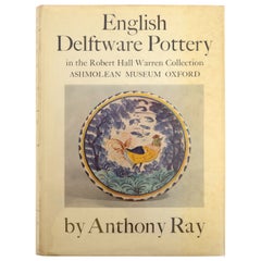 English Delftware Pottery in the Robert Hall Warren Collection, First Edition