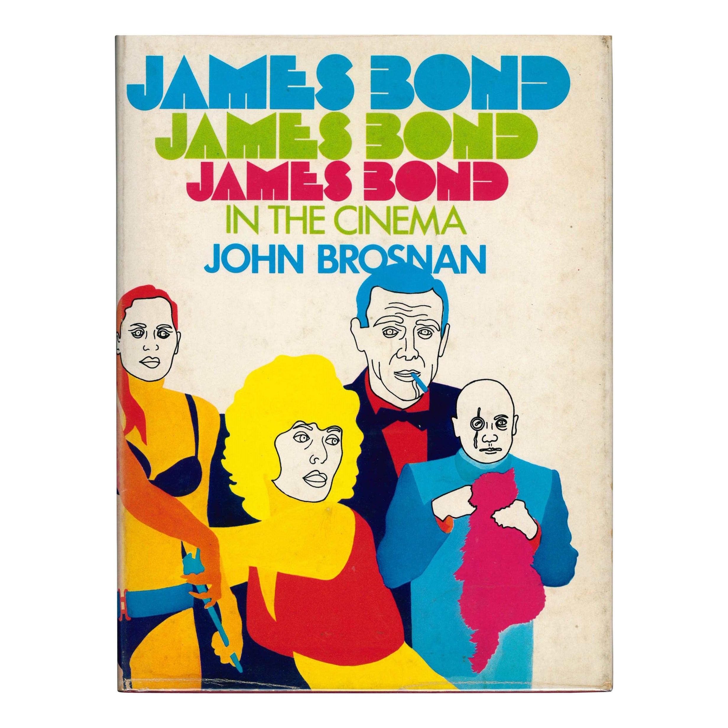 James Bond: In the Cinema by John Brosnan (Book) For Sale