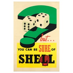 Original You Can Be Sure of Shell Vintage Poster, Oil Gas Petrol, Dice,  1925