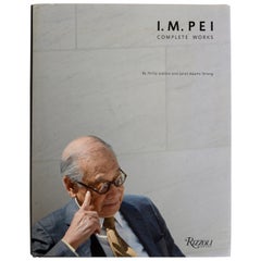 I.M. Pei: Complete Works by Philip Jodidio and Janet Adams Strong