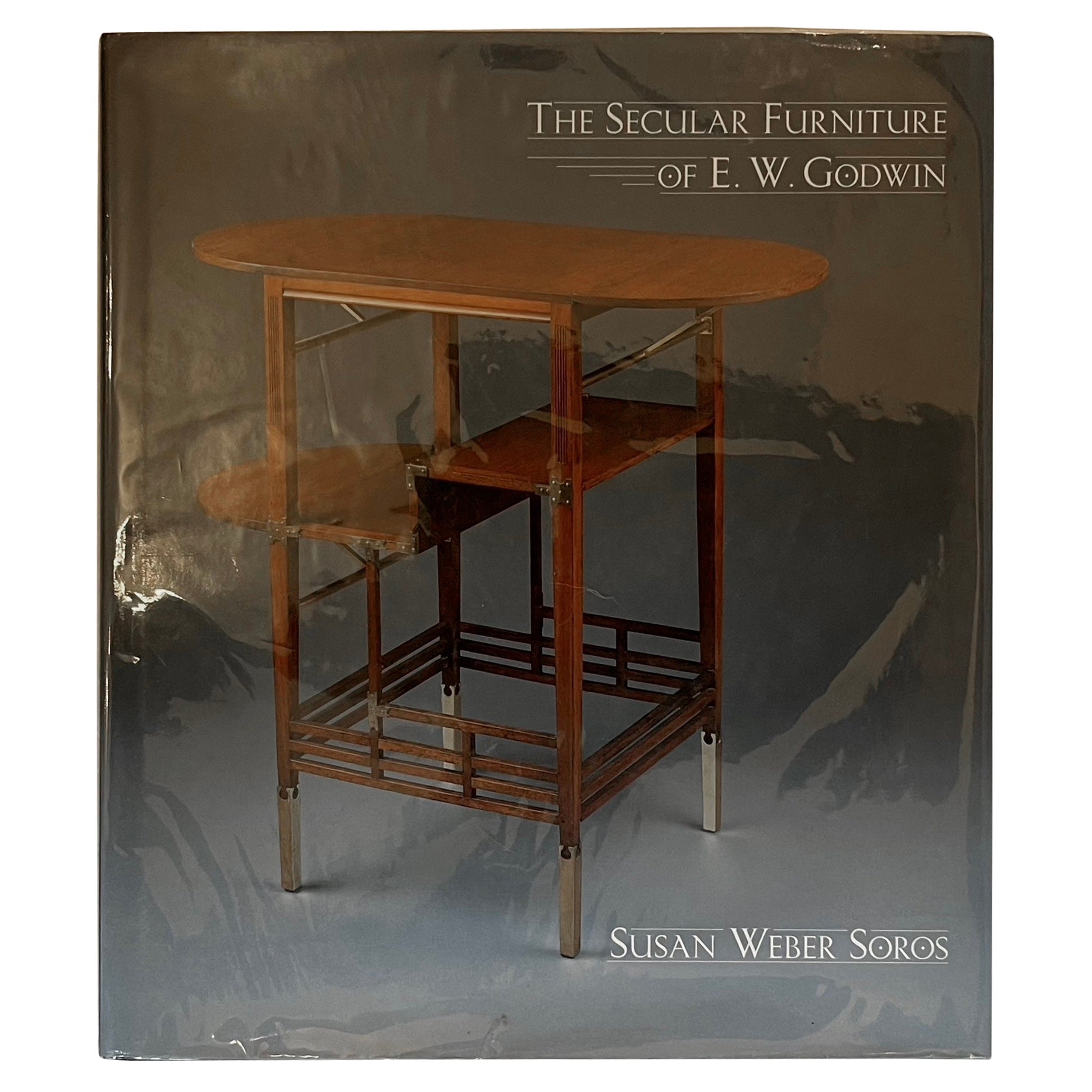 The Secular Furniture of E.W. Godwin - Catalogue Raisonné - 1st Edition 1999 For Sale