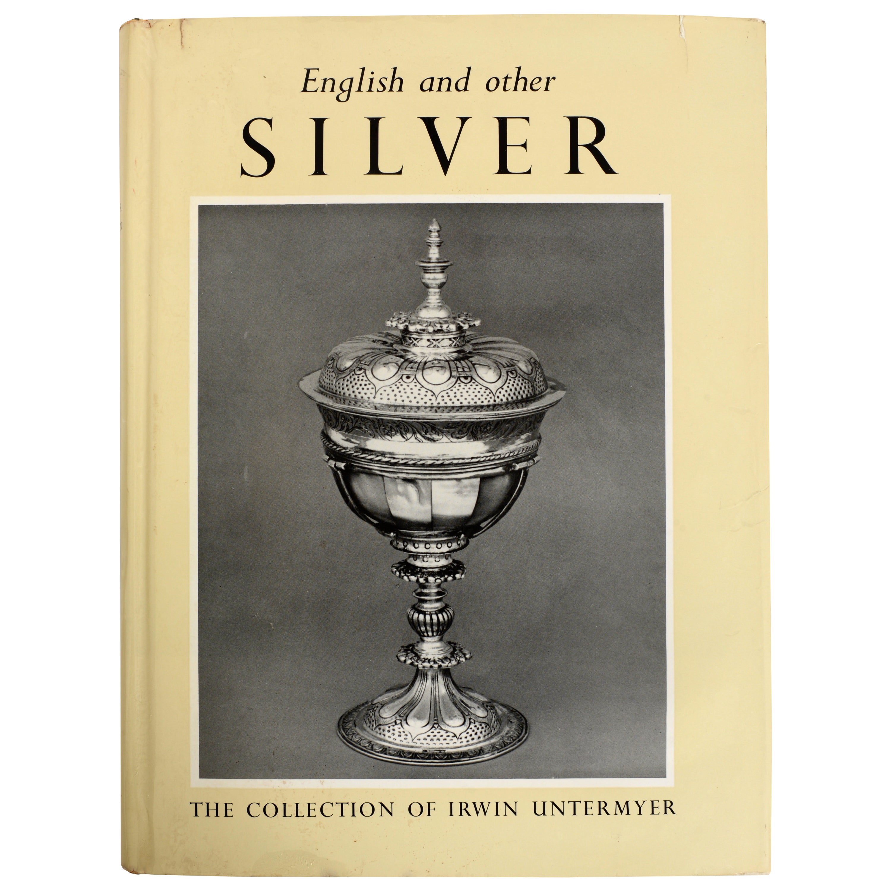 English & Other Silver in the Irwin Untermeyer Collection by Yvonne Hackenbroch For Sale