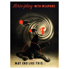 Original Vintage World War Two Safety Poster Horse Play With Weapons WWII Games