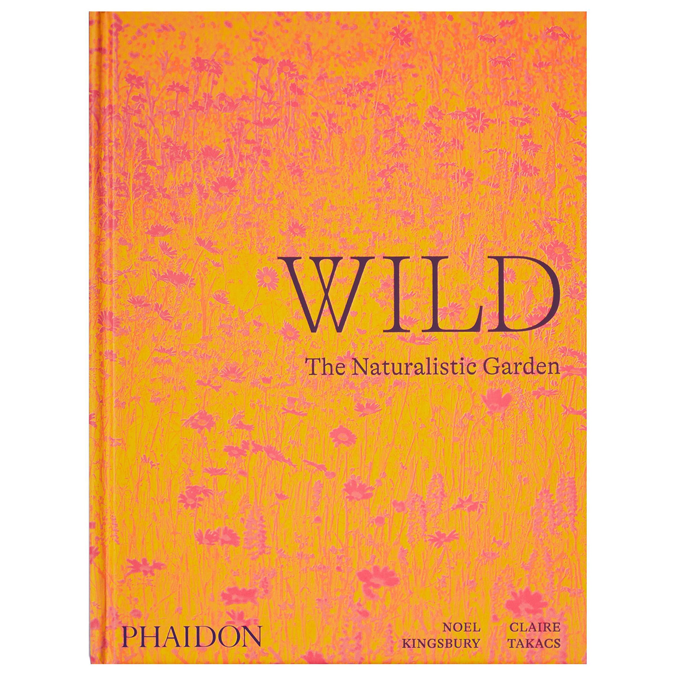 « Wild The Naturalistic Garden »