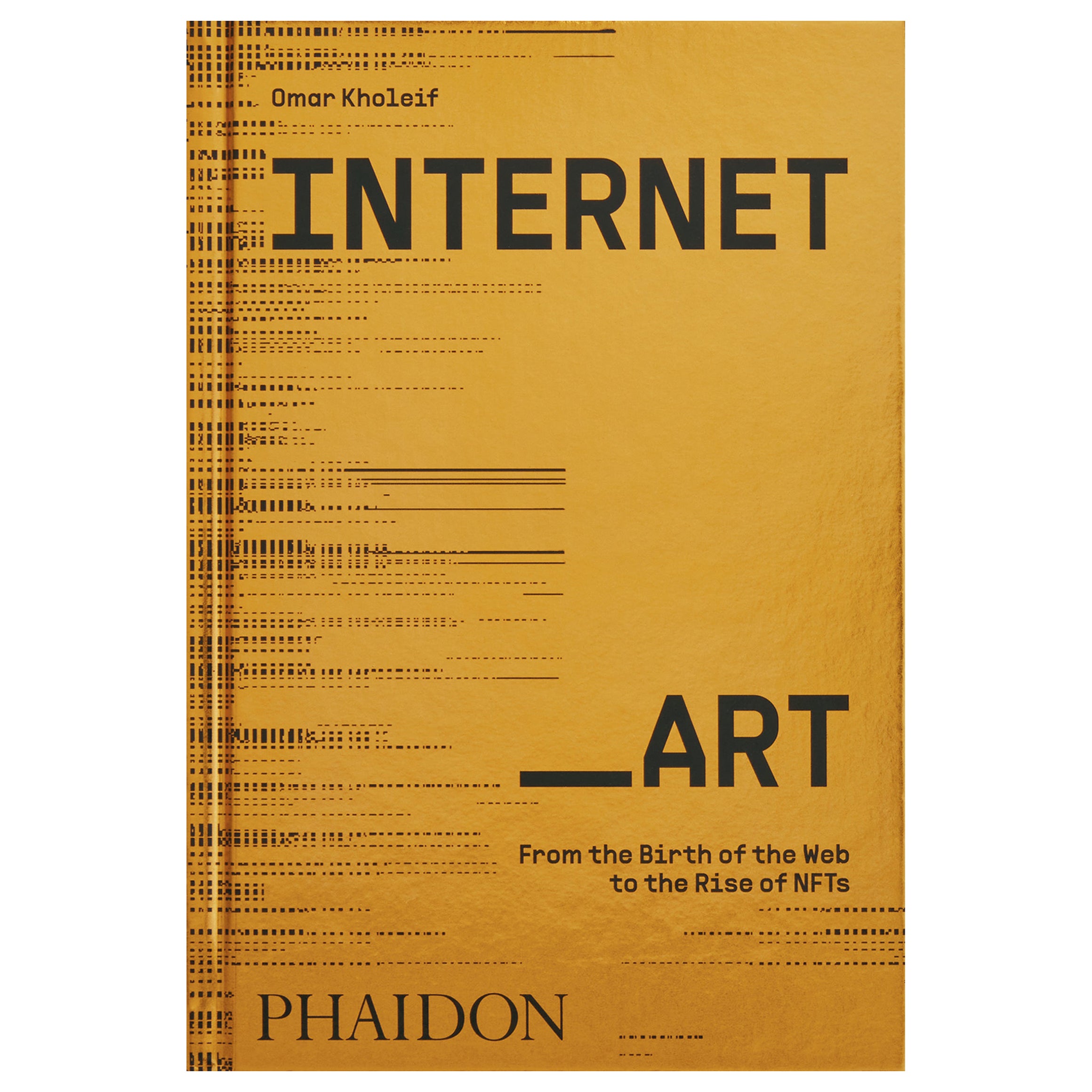 Internet_Art: From the Birth of the Web to the Rise of NFTs