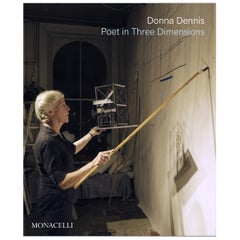 Donna Dennis: Poet in Three Dimensions
