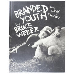 Bruce Weber Branded Youth and Other Stories National Portrait Gallery Book