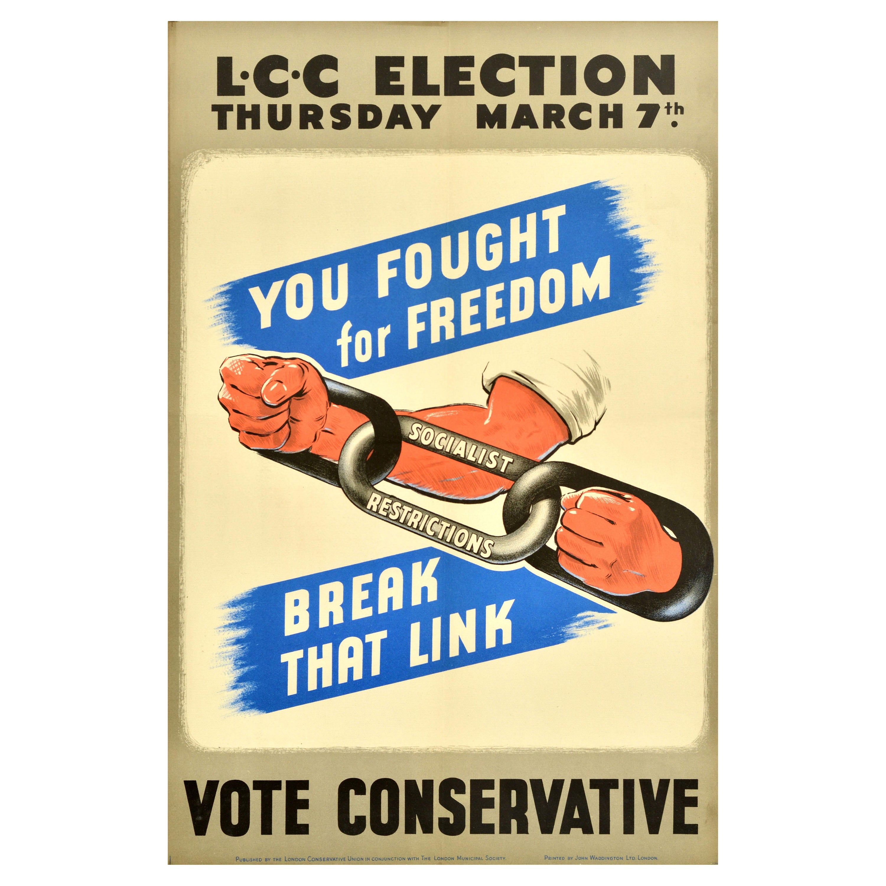 Poster originale d'epoca per il Consiglio della Contea di Londra: Freedom Vote Conservative Election