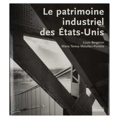 Used The Industrial Heritage of The United States, French Book by Louis Bergeron 2000