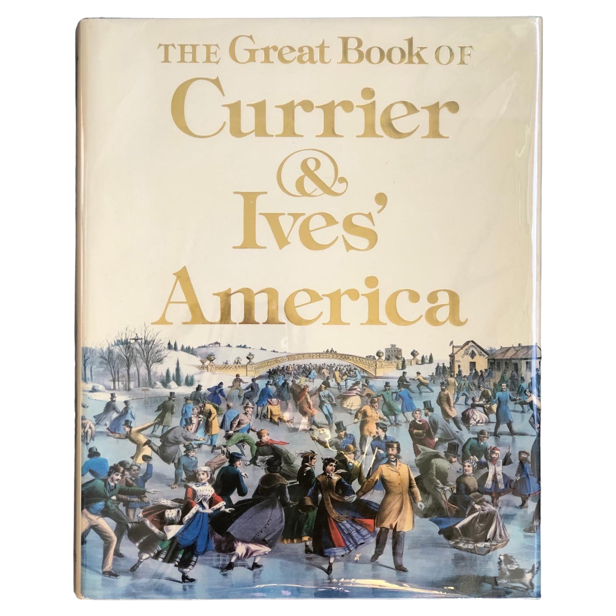 The Great Book of Currier & Ives' America (Le grand livre de l'Amérique de Currier & Ives) en vente