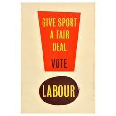Affiche de propagande pour les élections d'origine Give Sport Fair Deal Labour Party