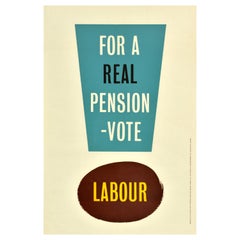 Original Retro Election Propaganda Poster Real Pension Vote Labour Party UK