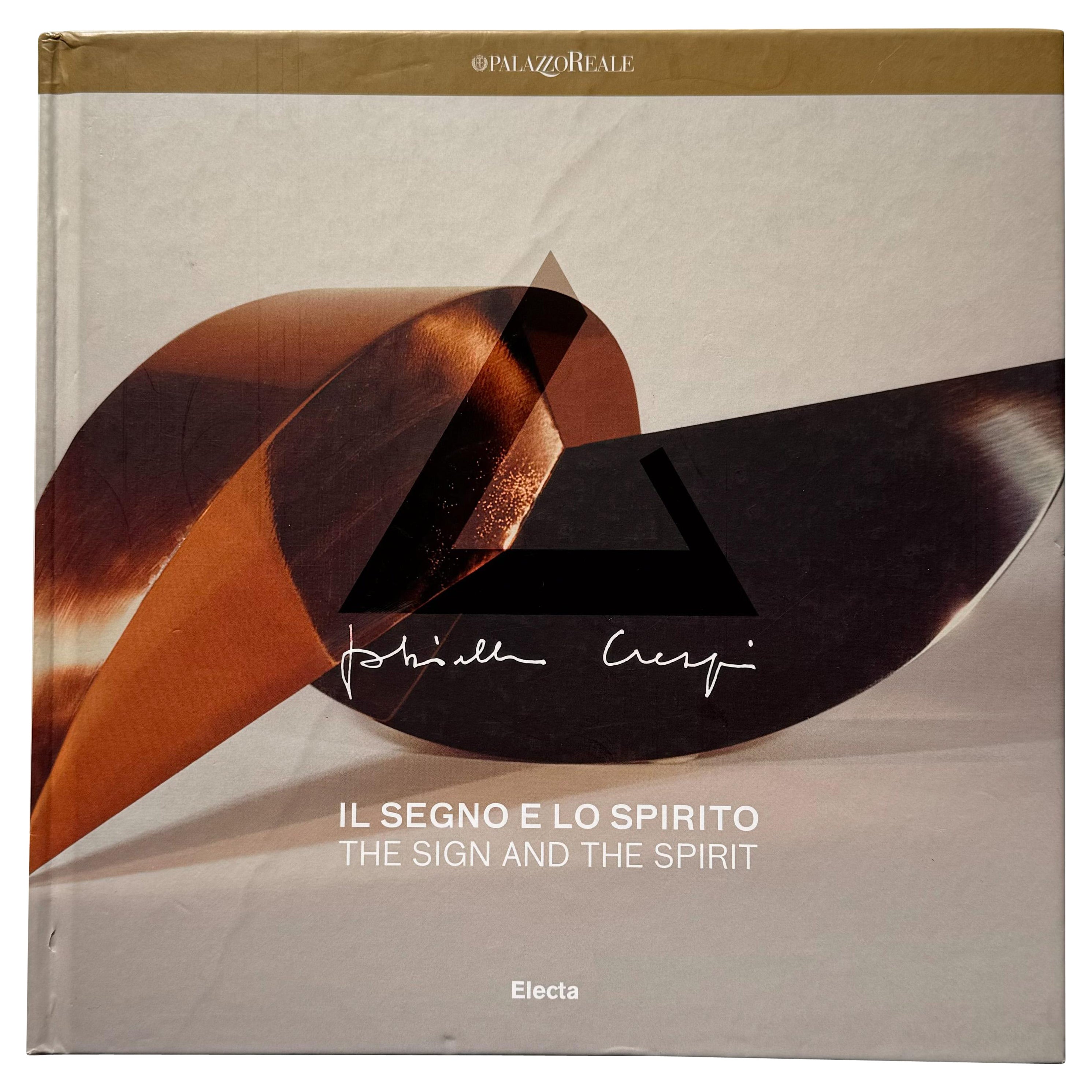 Gabriella Crespi: Il Segno e lo Spirito=The Sign and the Spirit