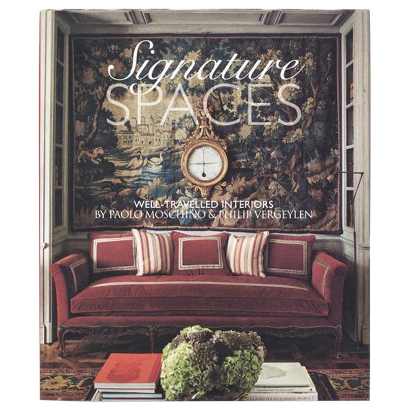 Signature Spaces Well-Traveled Interiors Book by Paolo Moschino & Philip For Sale