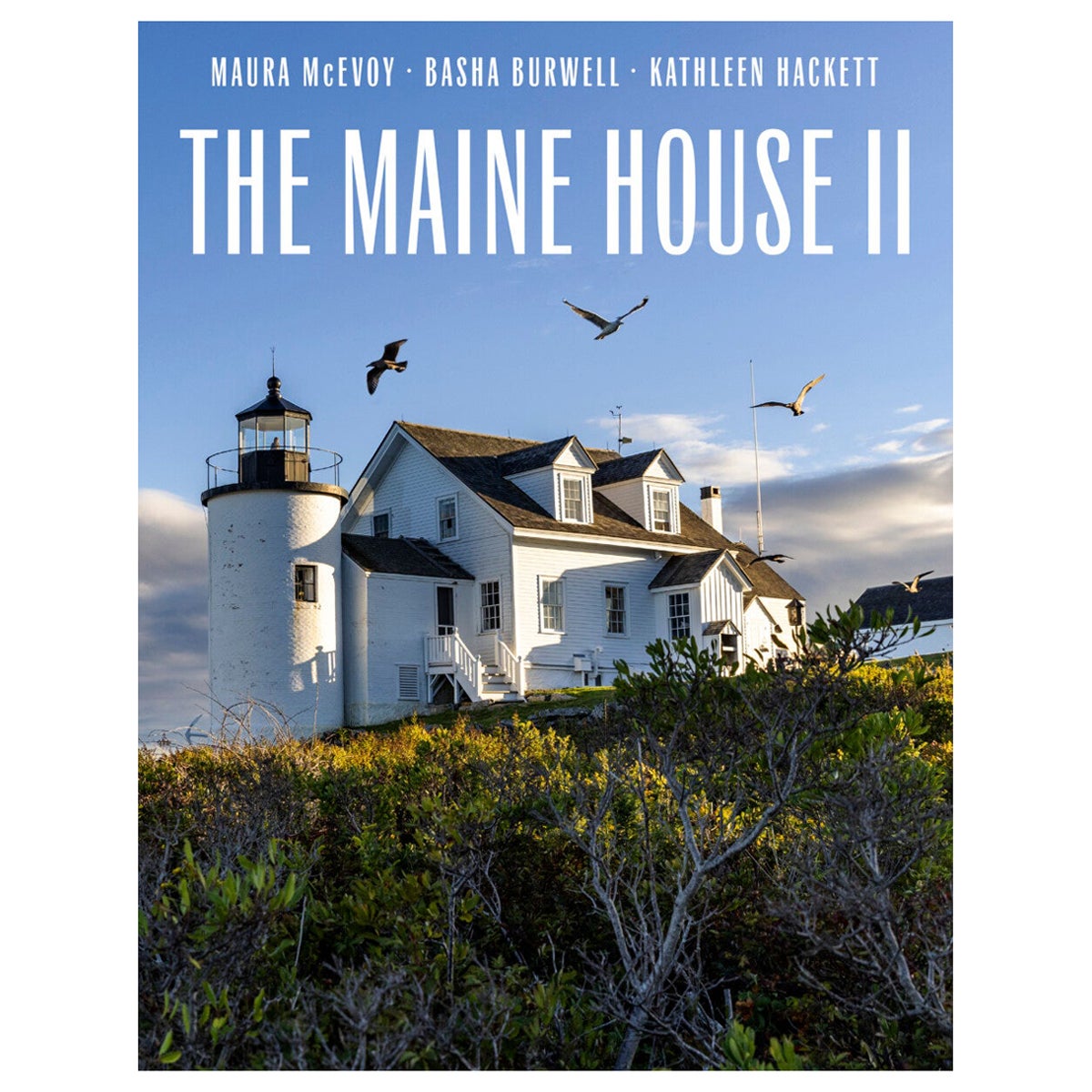 The Maine House II Book by Maura McEvoy, Basha Burwell, and Kathleen Hackett For Sale