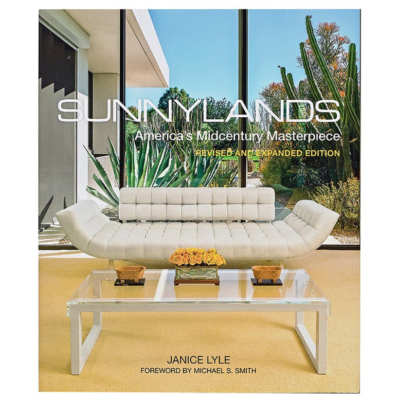 Sunnylands America's Midcentury Masterpiece Édition révisée Livre de Janice Lyle en vente