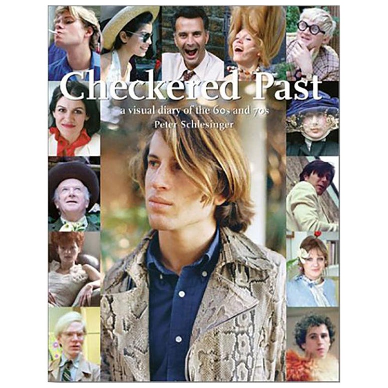 Checkered Past A Visual Diary of the ’60s and ’70s Book by Peter Schlesinger For Sale