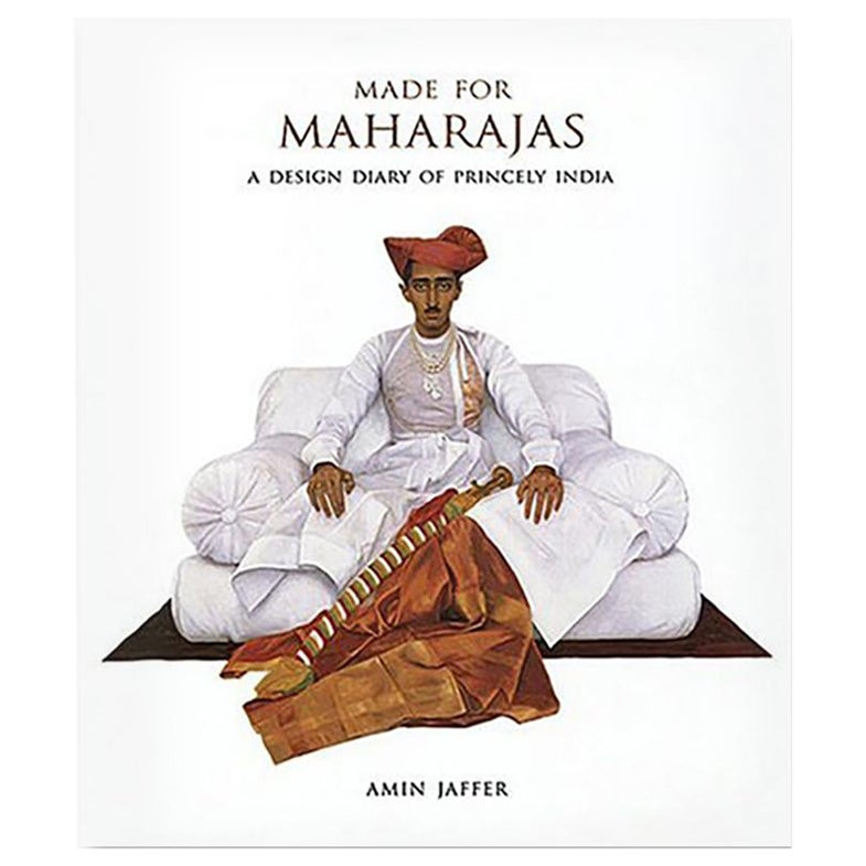 Made for Maharajas A Design Diary of Princely India Book by Amin Jaffer