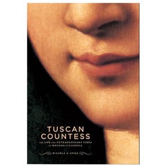 Tuscan Countess The Life & Extraordinary Times of Matilda Book by Michèle Spike