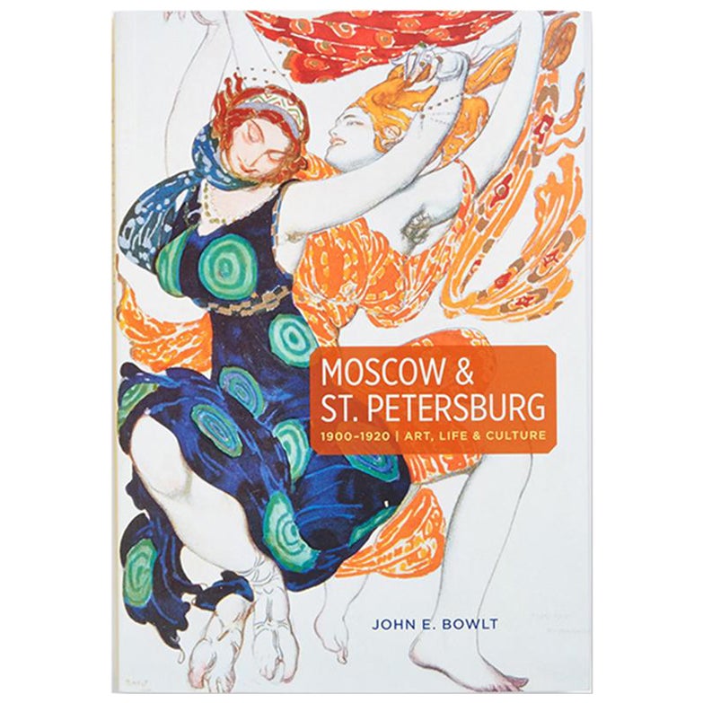 Moscow and St. Petersburg 1900–1920 Art, Life and Culture Book by John E. Bowlt For Sale