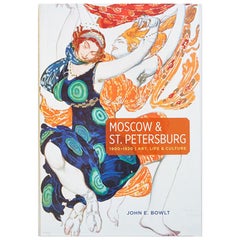 Moscou et St. Petersburg 1900-1920 Art, Life and Culture Livre de John E. Bowlt