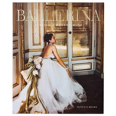 Ballerina Fashion’s Modern Muse Book by Patricia Mears, Laura Jacobs, Jane