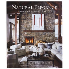 Luxuriöses Wohnzimmerbuch von Rush Jenkins und Klaus Baer, Natural Elegance, Luxuriöses Bergleben