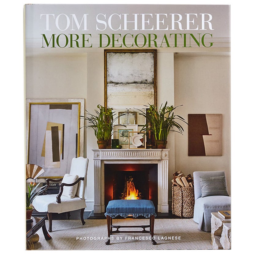 Tom Scheerer More Decorating Book by Tom Scheerer For Sale