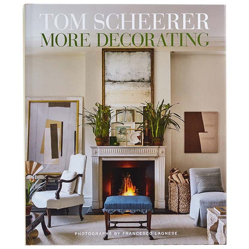 Tom Sheerer Dallas Tom Scheerer More Decorating Book by Tom Scheerer For Sale at 1stDibs