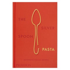 The Silver Spoon Pasta Authentic Italian Recipes