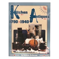 Kitchen Antiques 1790-1940 de Kathryn McNerney