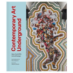 Contemporary Art Underground: MTA Arts & Design New York