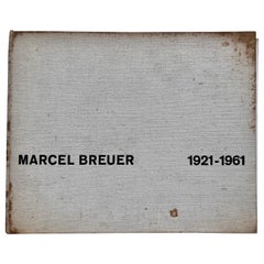 Marcel Breuer: Buildings and Projects 1921-1961