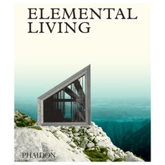 Elemental Living - 60 splendide opere di architettura contemporanea
