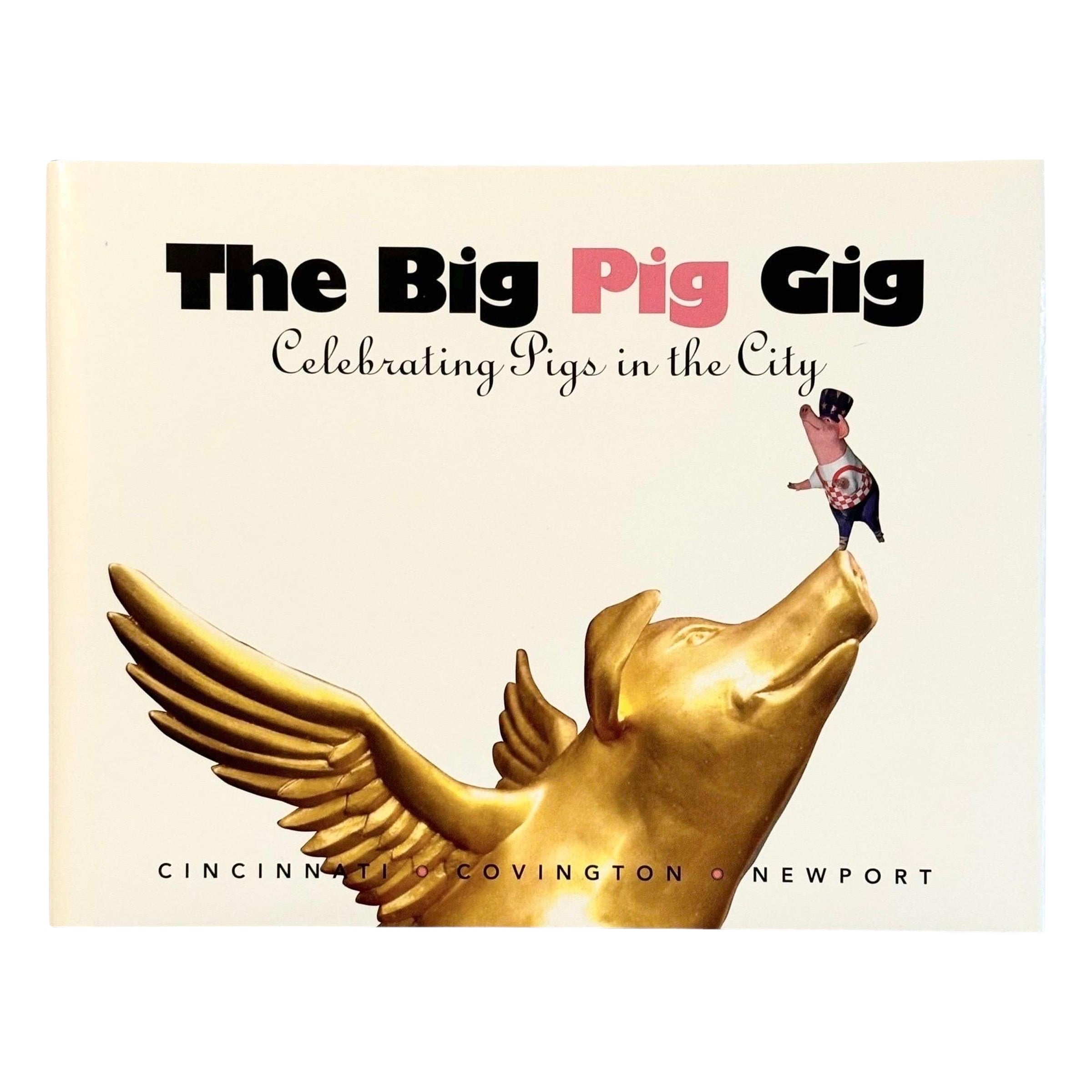The Big Pig Gig, Celebrating Pigs in the City