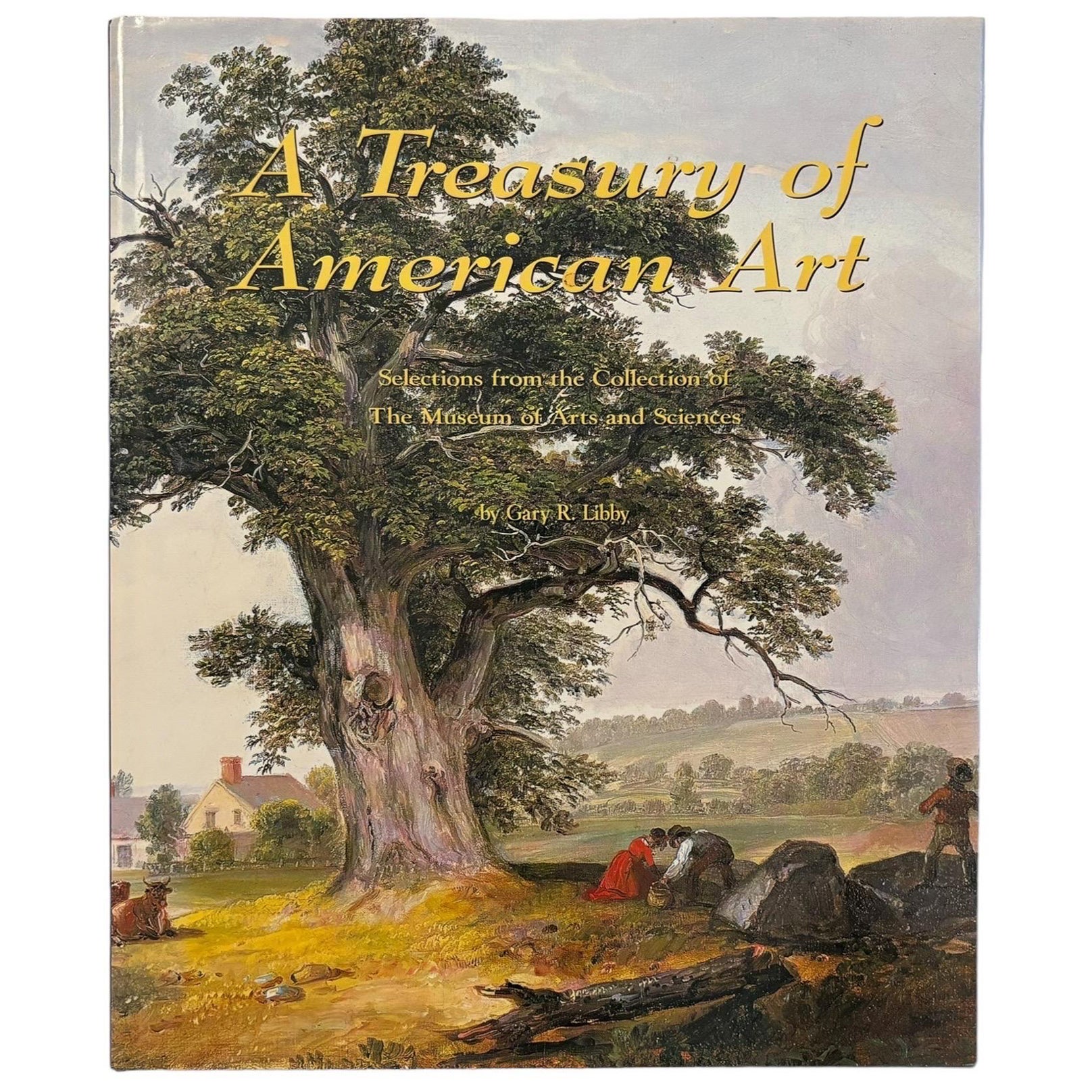 A Treasury of American Art von Gary R. Libby