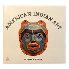 American Indian Art by Norman Feder