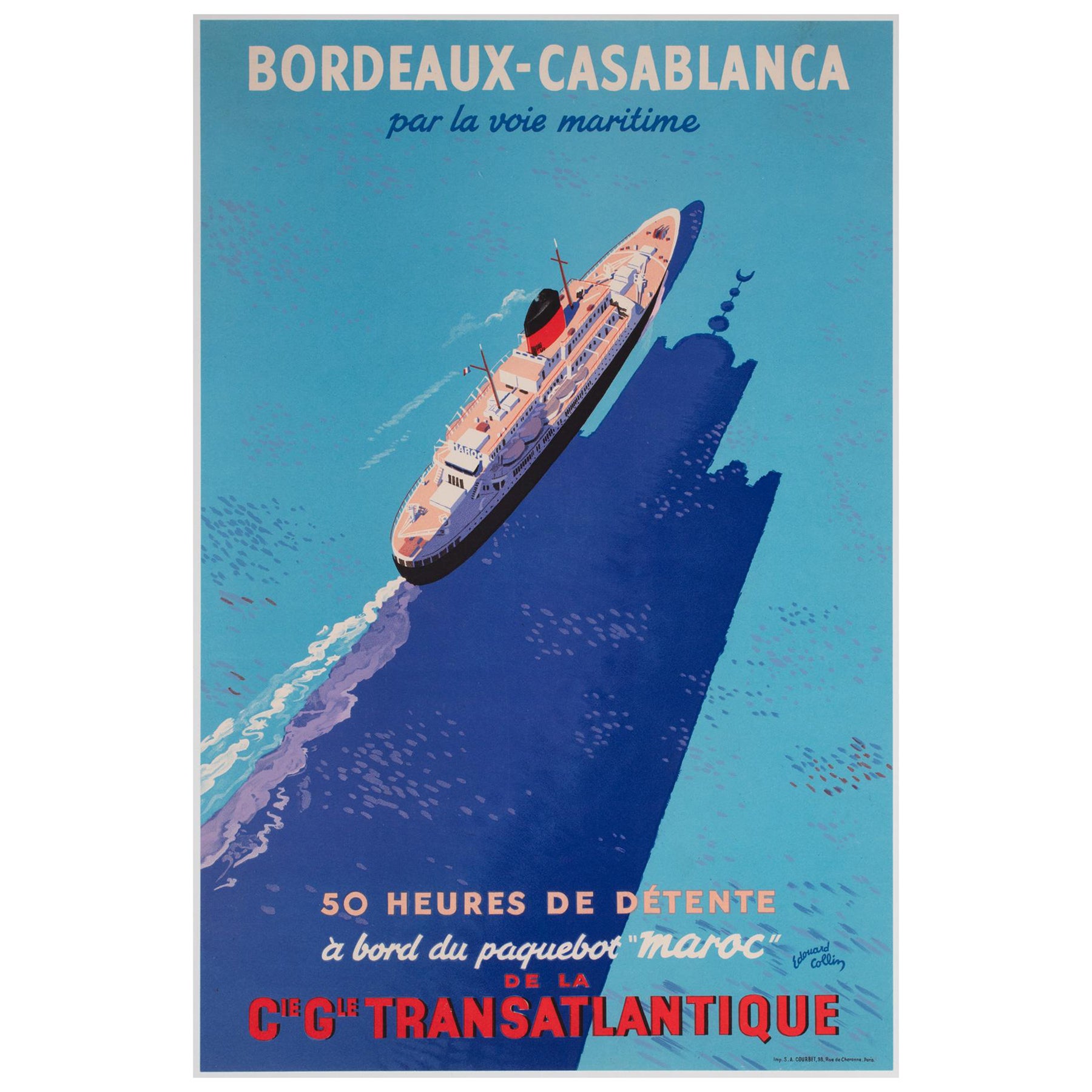 Bordeaux Casablanca 1951 Cie Gle Transatlantique Travel Poster, Edouard Collin